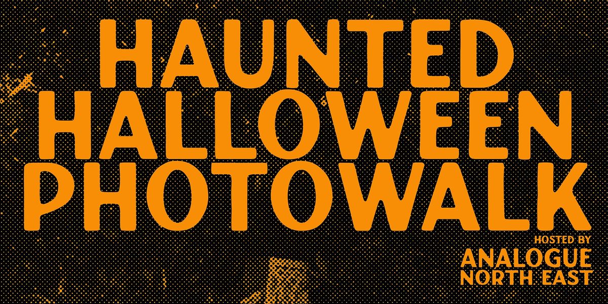 Haunted Halloween Photowalk