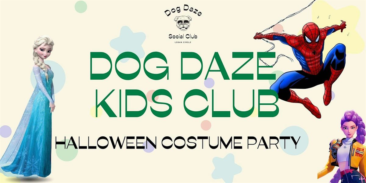 DOG DAZE KIDS CLUB: HALLOWEEN