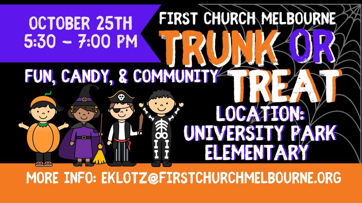 First Church Kids - Trunk or Treat at University Park Elementary 