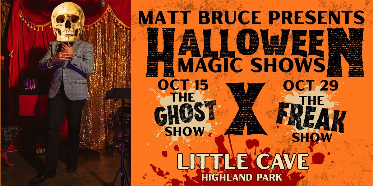 Halloween Magic Shows- Ghosts & Freaks in Los Angeles!