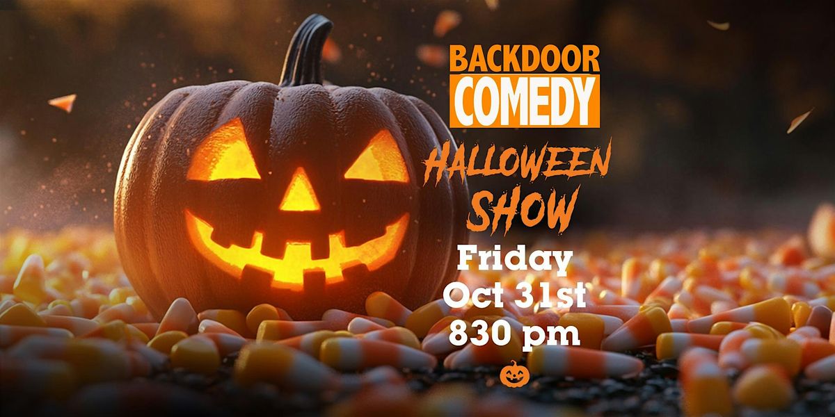 Backdoor Comedy presents "The Halloween Show"