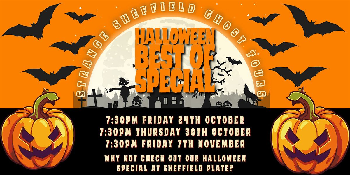 Strange Sheffield Ghost Tours: Halloween Best Of Special