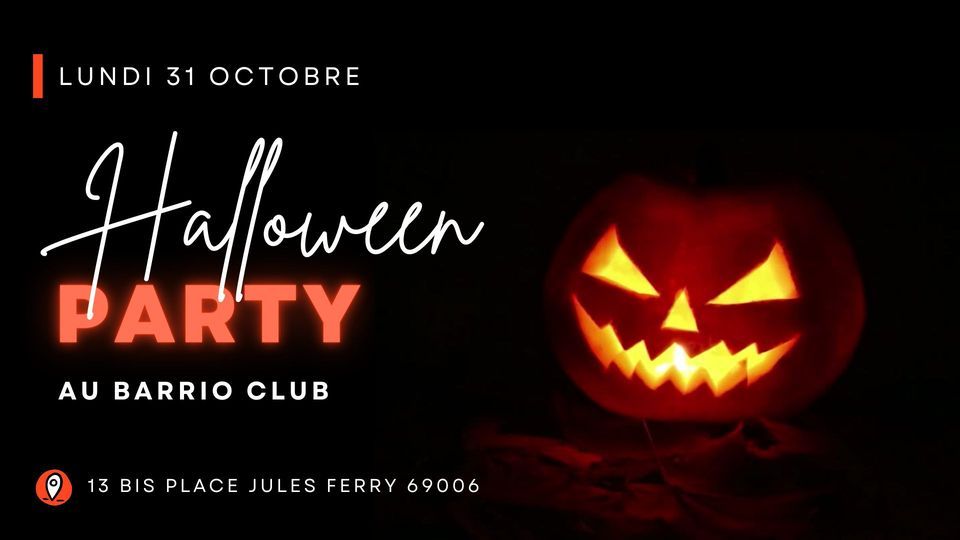 HALLOWEEN ? Barrio Club, Lyon, RH October 31, 2022