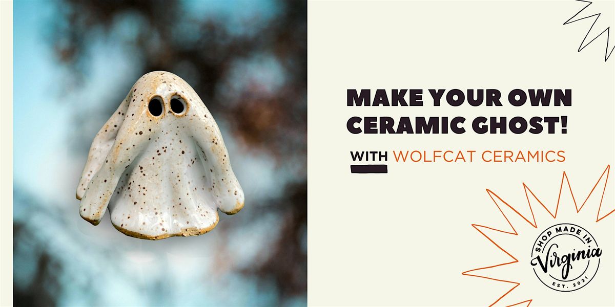 Make Your Own Ceramic Ghost! w\/ Wolfcat Ceramics