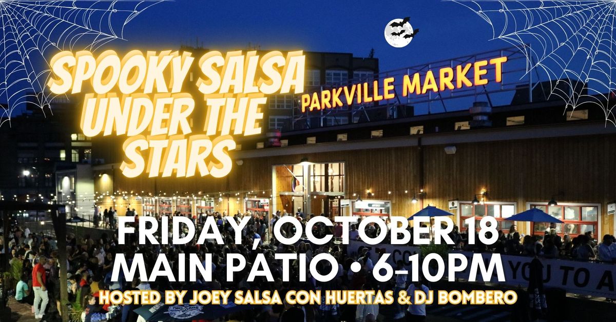 Spooky Salsa Under the Stars @ Parkville Market