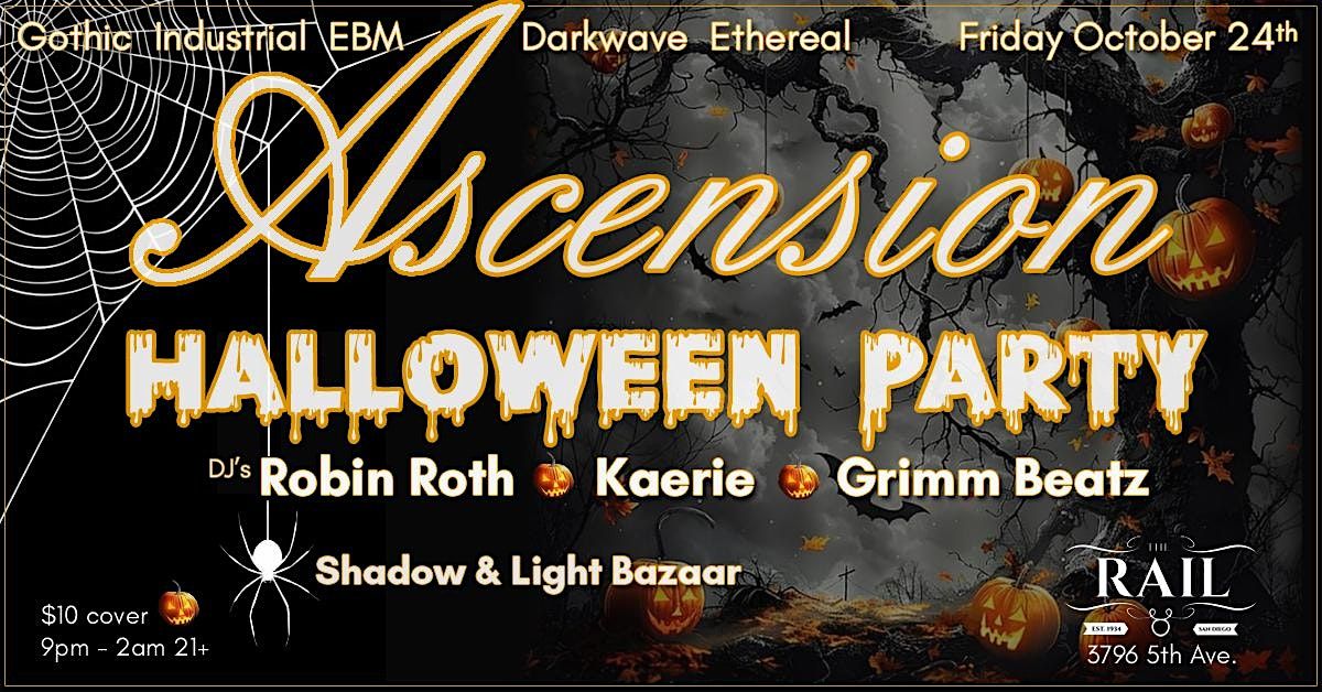 ASCENSION HALLOWEEN: A Gothic Ritual at The Rail (21+)