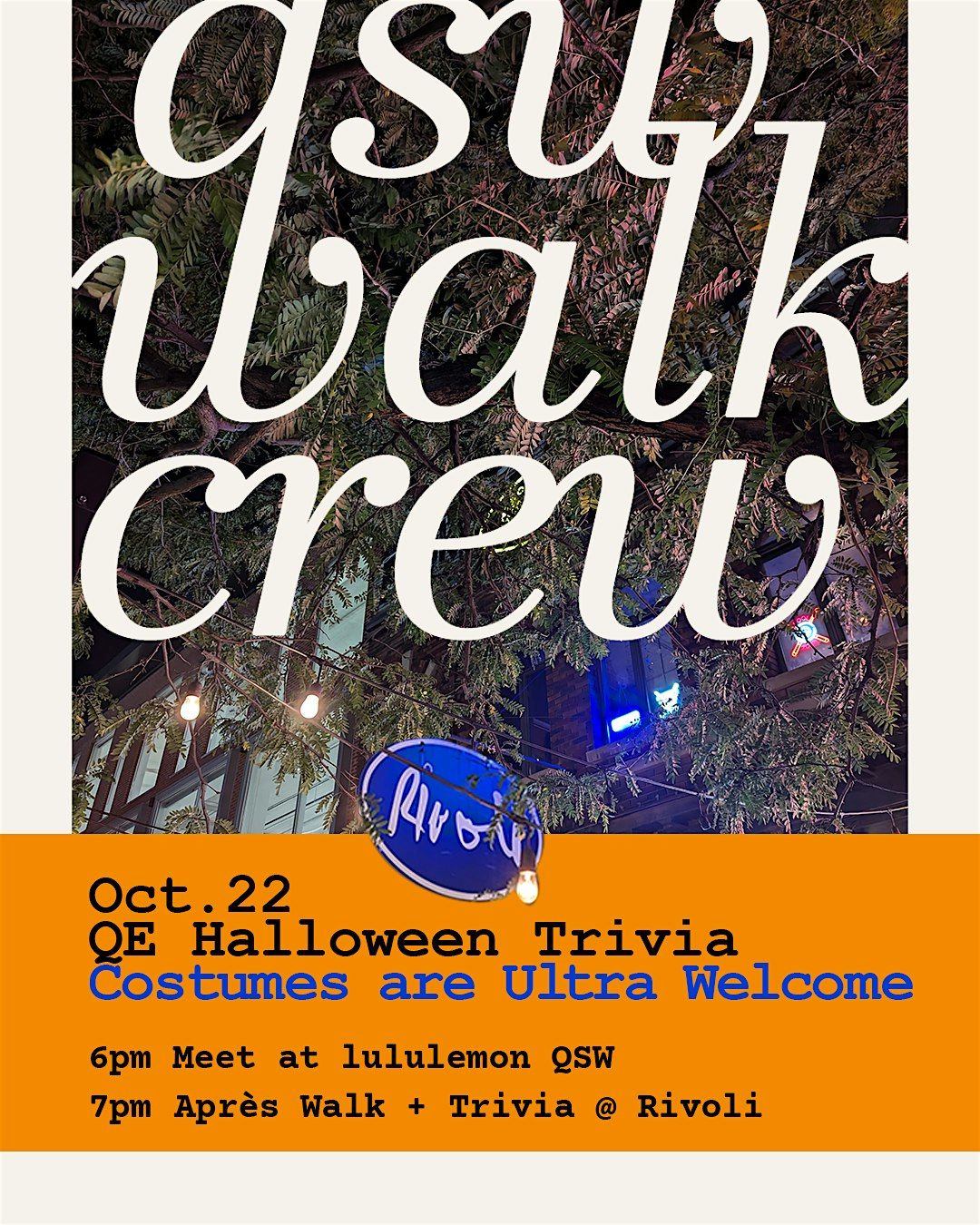 Oct.22: QSW Walk Crew to QE Halloween Trivia @ Rivoli