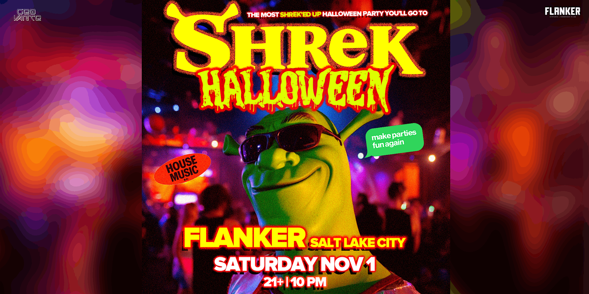 Salt Lake City Shrek Halloween @ Flanker
