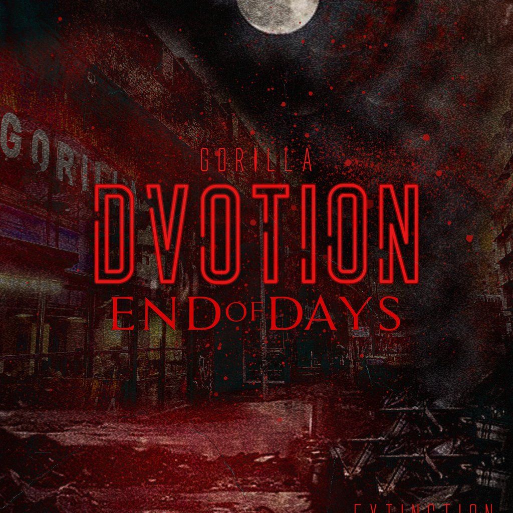 Dvotion Manchester - Saturdays @ Gorilla End of Days