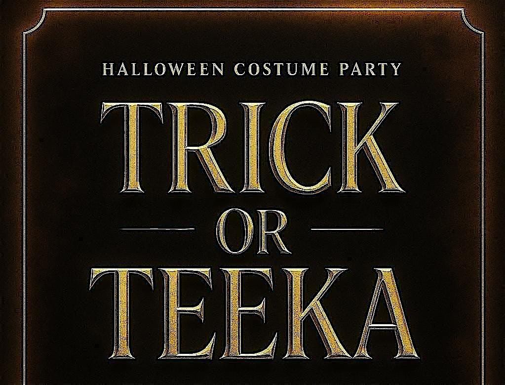 TRICK OR TEEKA : Where Mystery Meets Luxury !