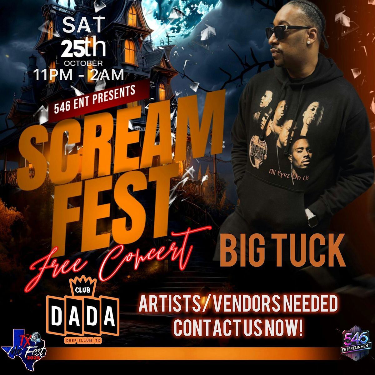Big Tuck Scream Fest presented by 546 Ent