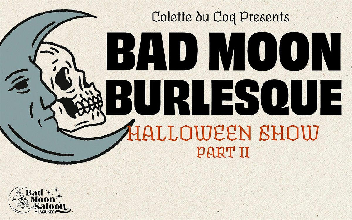 Bad Moon Burlesque: Halloween