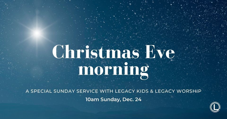 Christmas Eve Morning Service 