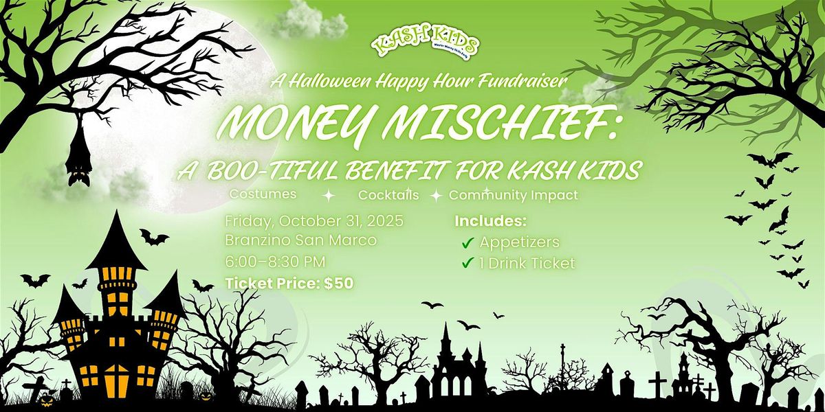 Money Mischief: A Boo-tiful Benefit for Kash Kids