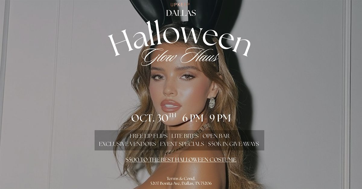 UPKEEP MED SPA DALLAS - GLOW HAUS HALLOWEEN PARTY