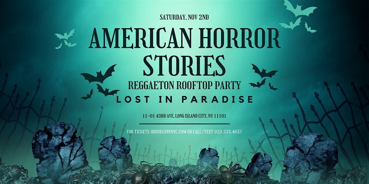 Sat, 11\/02 - American Horror Stories Reggaeton Rooftop Party