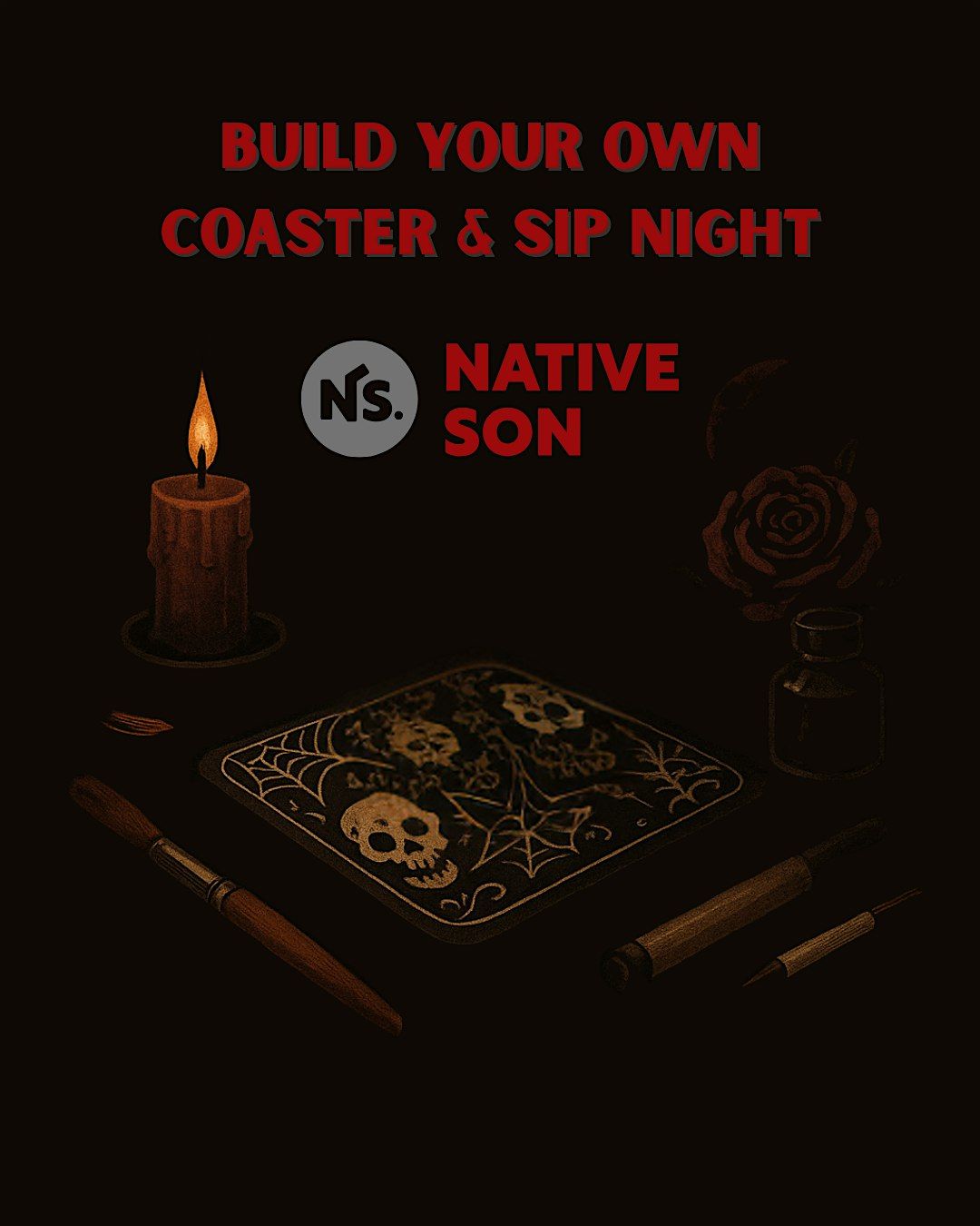 Build Your Own Coaster & Sip Night