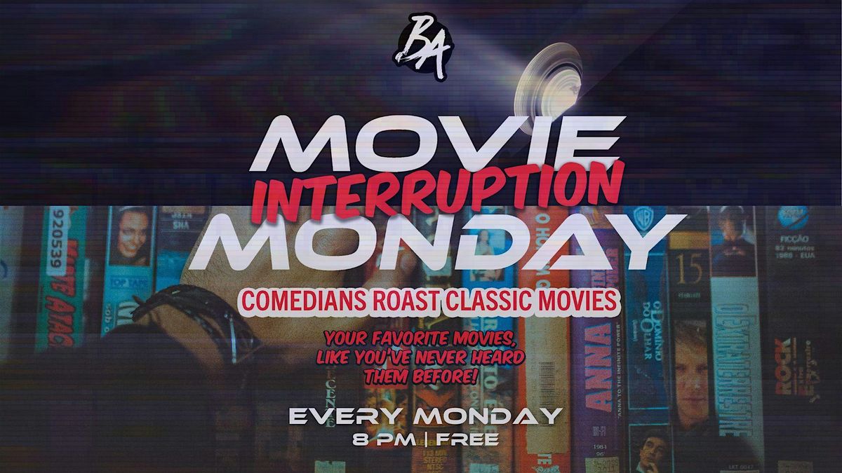 Movie INTERRUPTION Mondays @ Bad Astronaut Brewery!