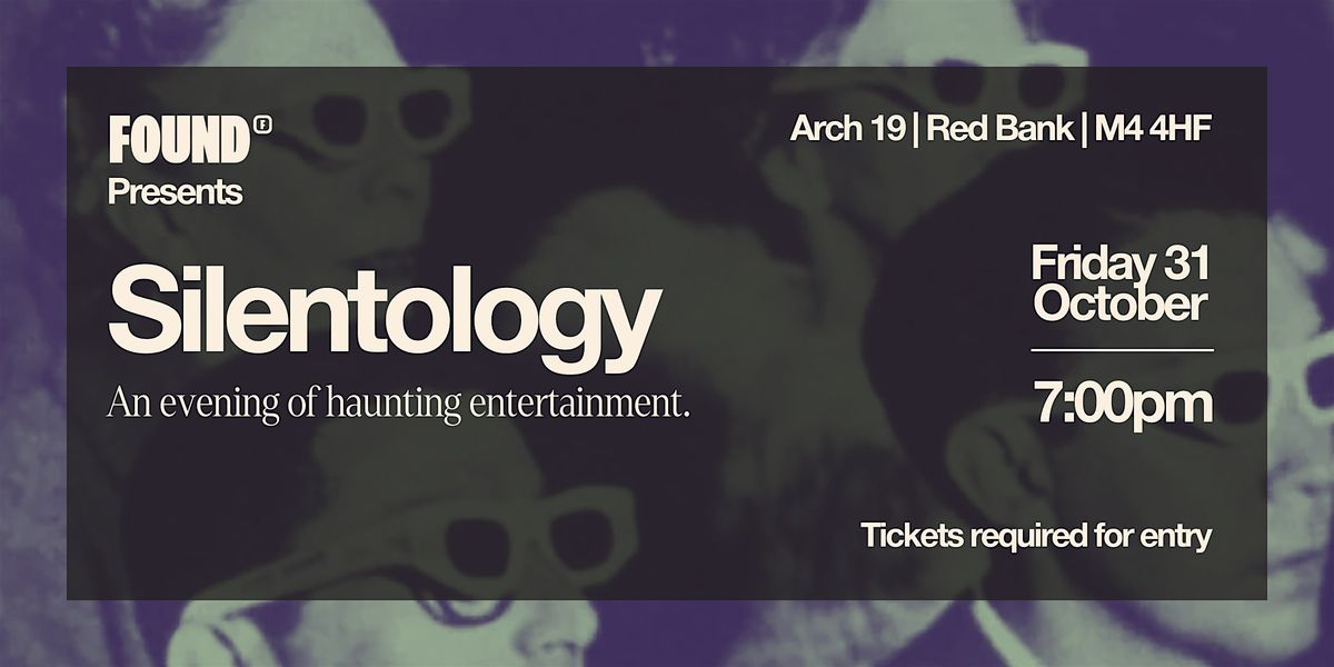 Silentology: An evening of haunting entertainment