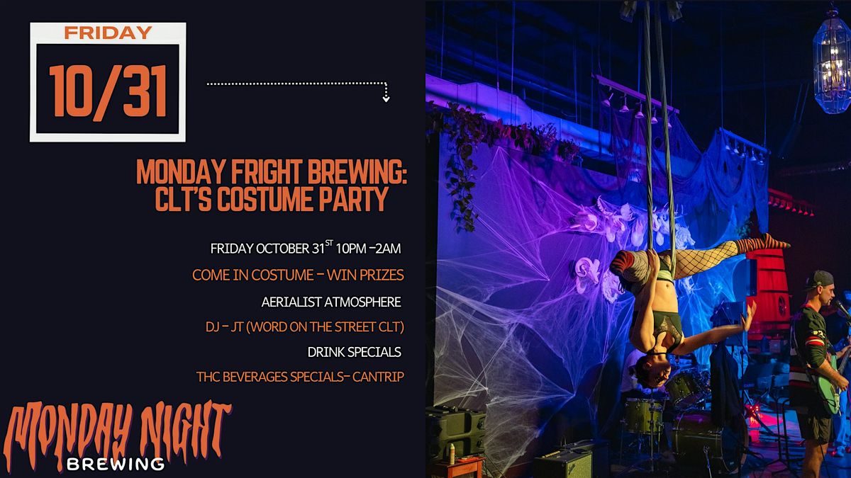 MONDAY FRIGHT BREWING: CLT\u2019S COSTUME PARTY