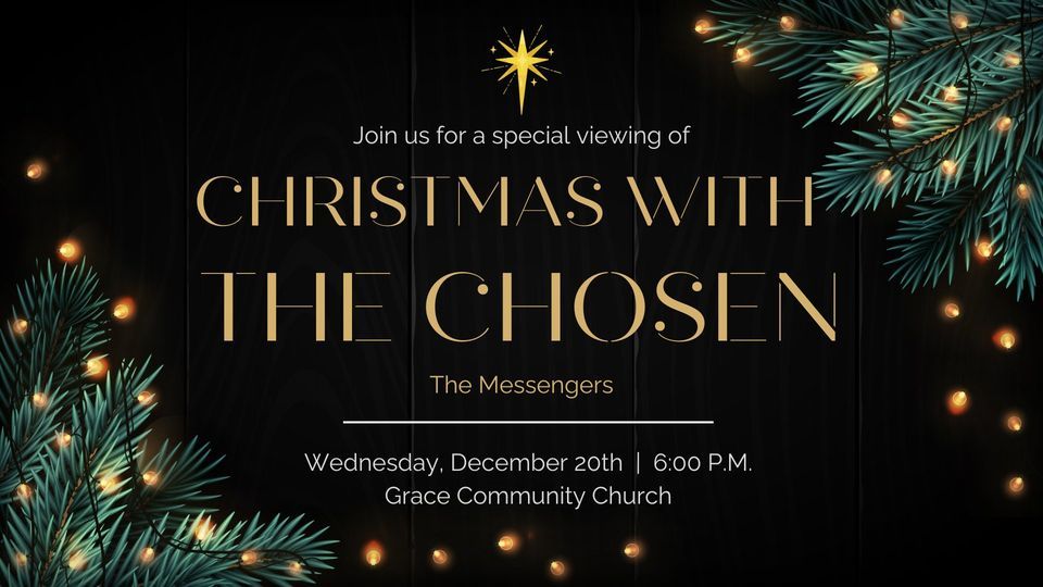 Christmas with The Chosen Grace Community Church, Montpelier, IN