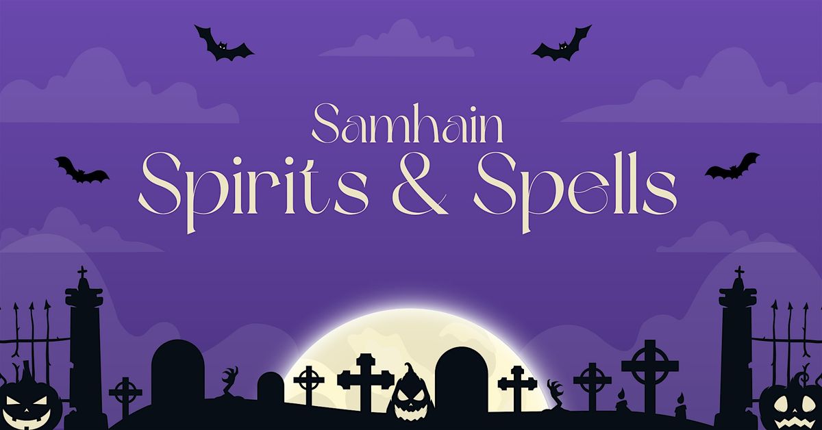 Samhain Spirits & Spells
