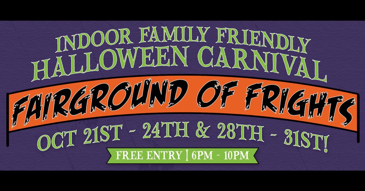 Fairground of Frights - Halloween Carnival