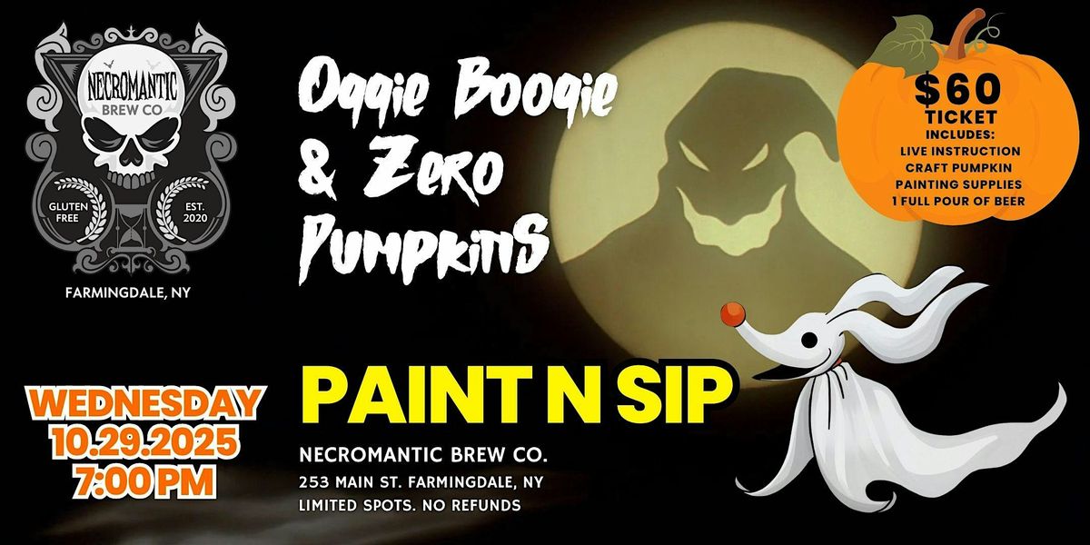 Paint N Sip - Oggie Boogie & Zero Pumpkin (Nightmare Before Christmas!)
