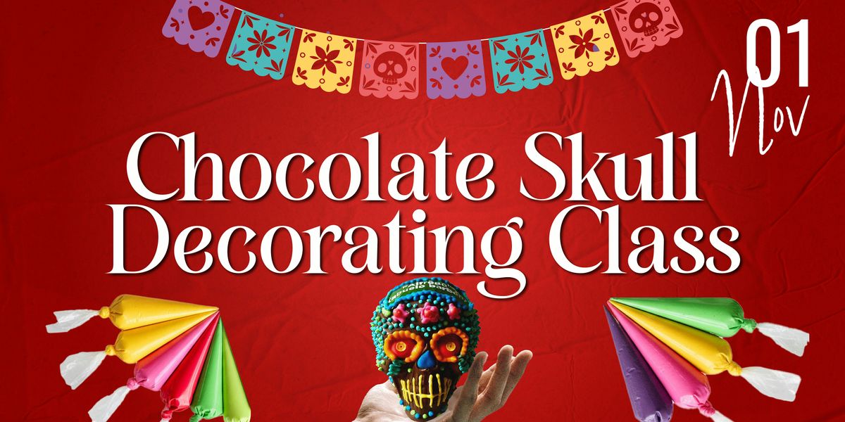 Chocolate Skull Decorating Class - Nov 1