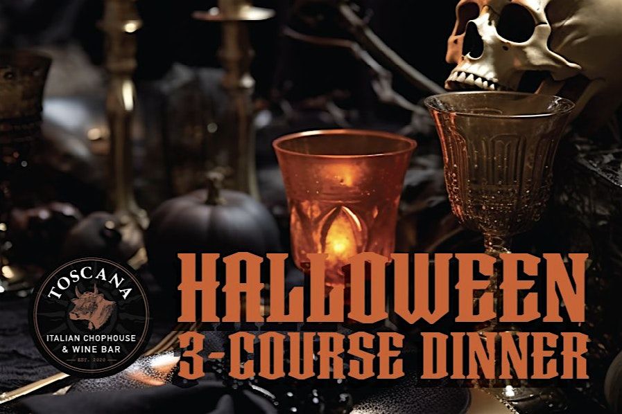 3 Course Halloween Dinner at Toscana Chophouse