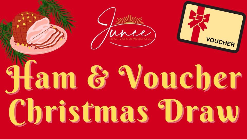 Ham & Voucher Christmas Draw The Junee Exies Junee ExServices