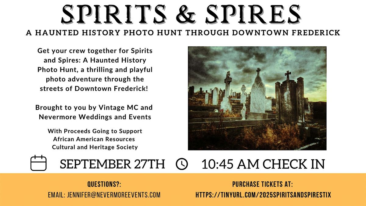 SPIRITS & SPIRES: A Haunted History Photo Hunt