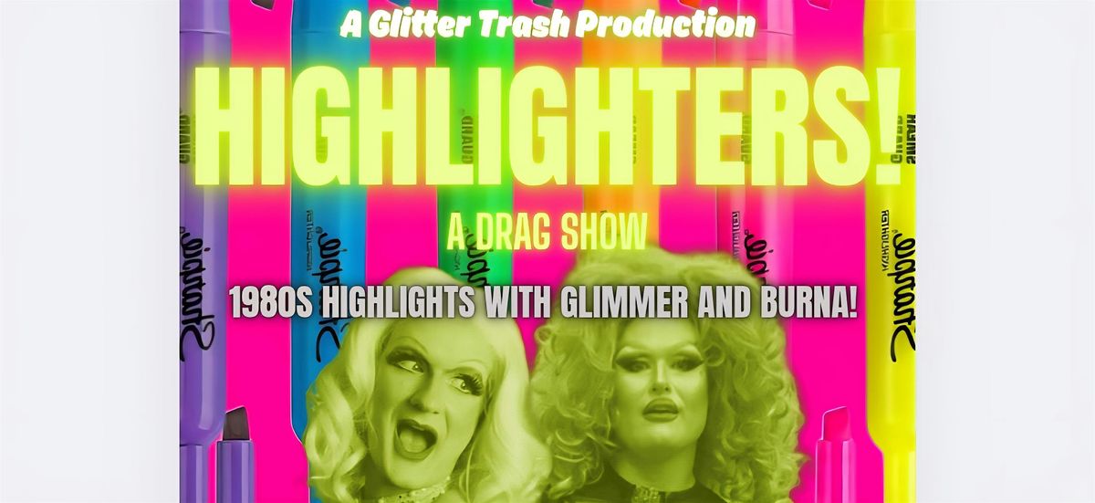 HIGHLIGHTERS!