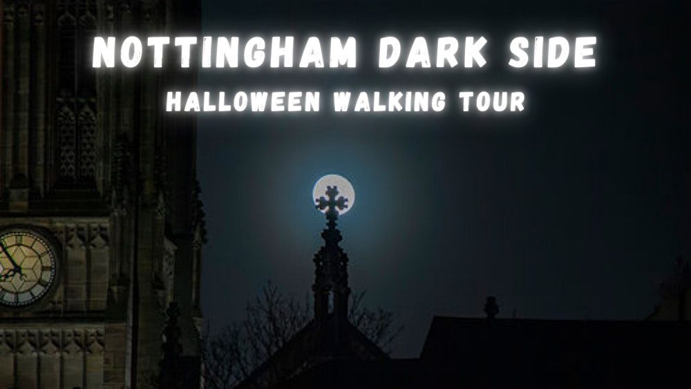 Nottingham: The Dark Side Walking Tour
