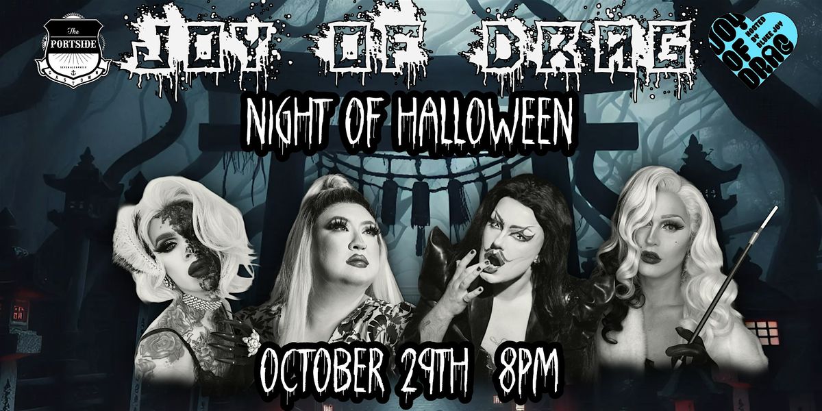 JOY OF DRAG -Night of HALLOWEEN-