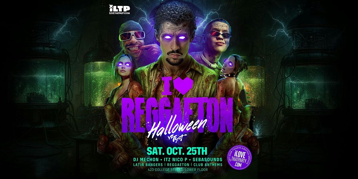 I LOVE REGGAETON \/ HALLOWEEN (19+)