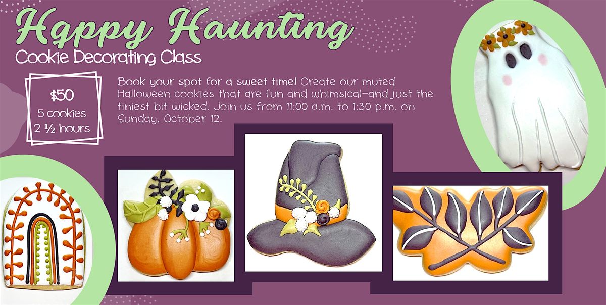 Happy Haunting Cookie Decorating Class