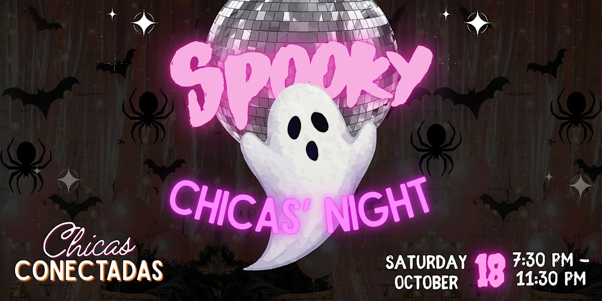 Spooky Chicas' Night