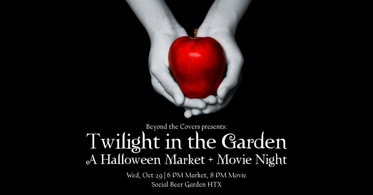 The Book Club Was Better: Twilight in the Garden, Market and Movie Night