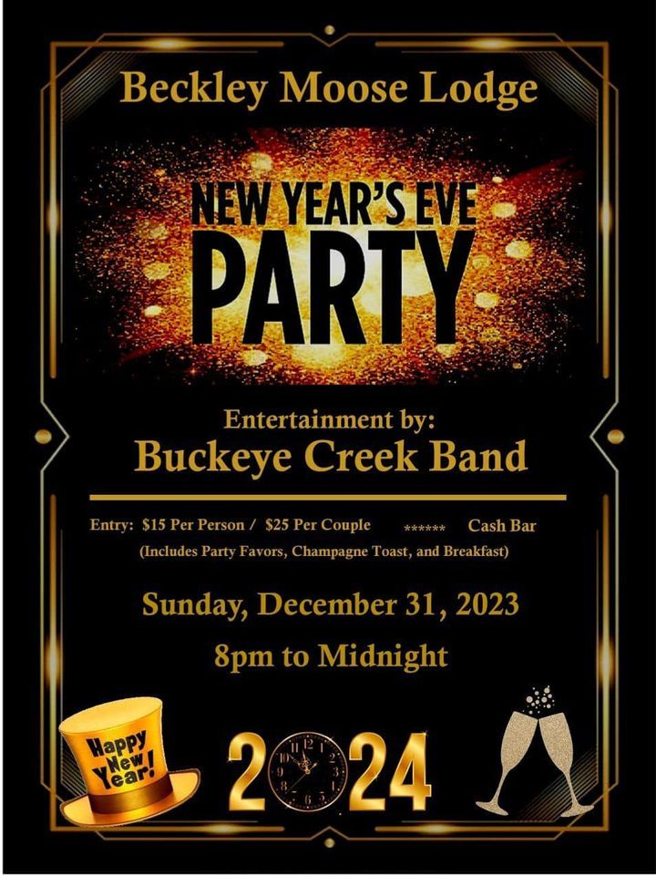 NEW YEARS EVE PART AT BECKLEY MOOSE LODGE 1606 401 New River Dr