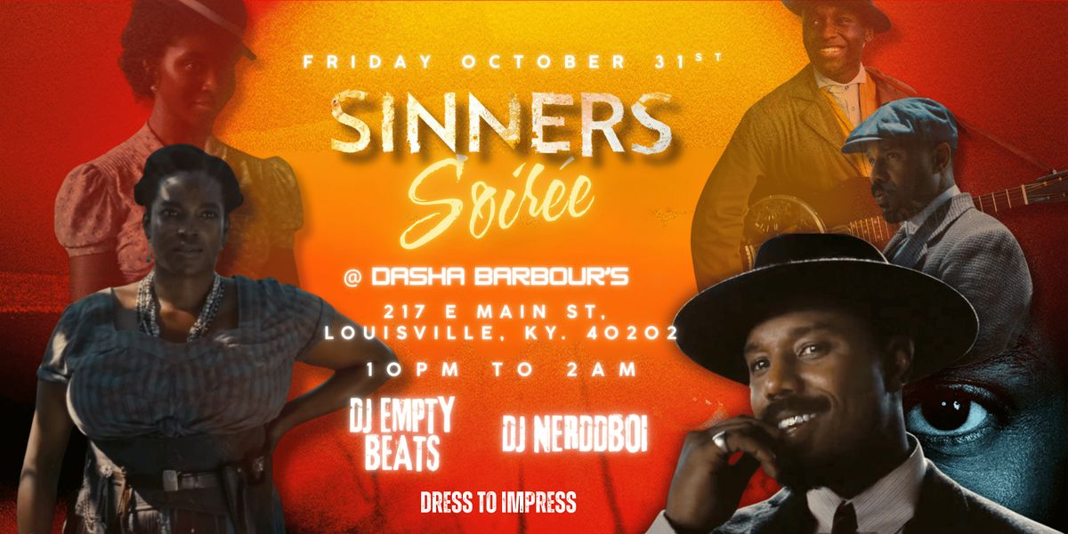 MBZ Enterprise LLC presents...SINNERS Soir\u00e9e @Dasha Barbours!
