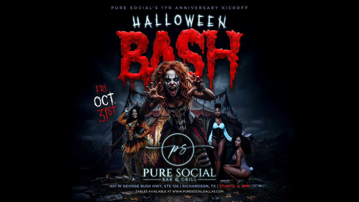 Pure Social's 1YR Anniversary Kickoff Halloween Bash