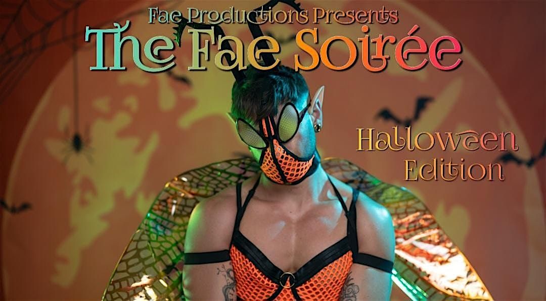 Fae Soiree: Halloween Edition