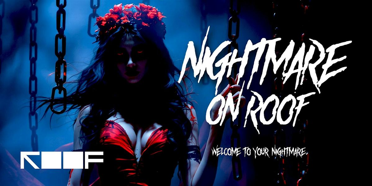 Nightmare on  ROOF