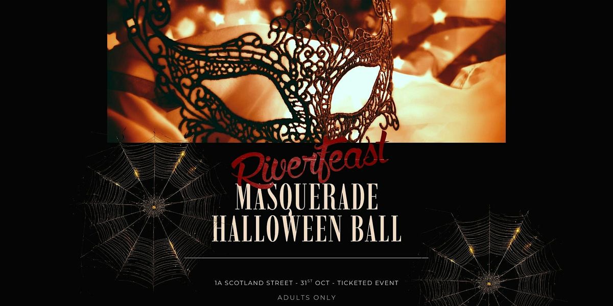 Riverfeast Masquerade Halloween Ball