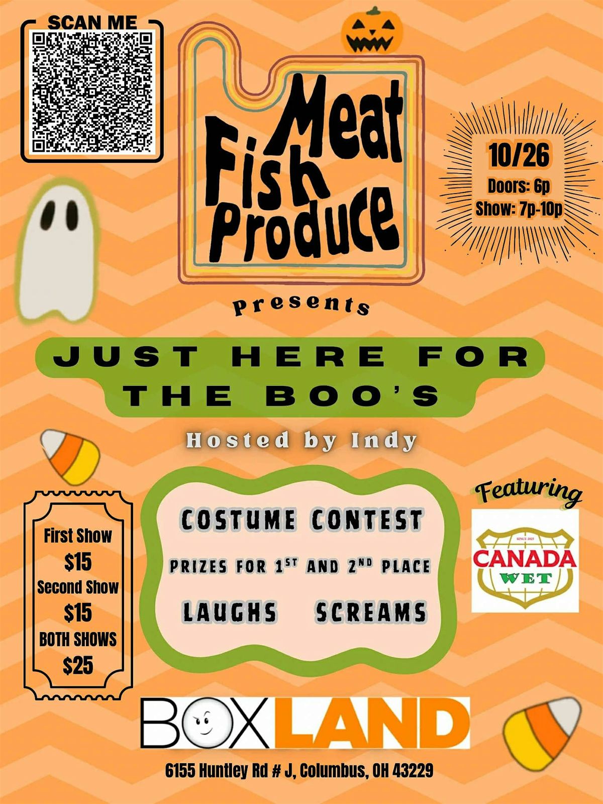 Meat Fish Produce presents Just Here For The Boo's featuring Canada Wet