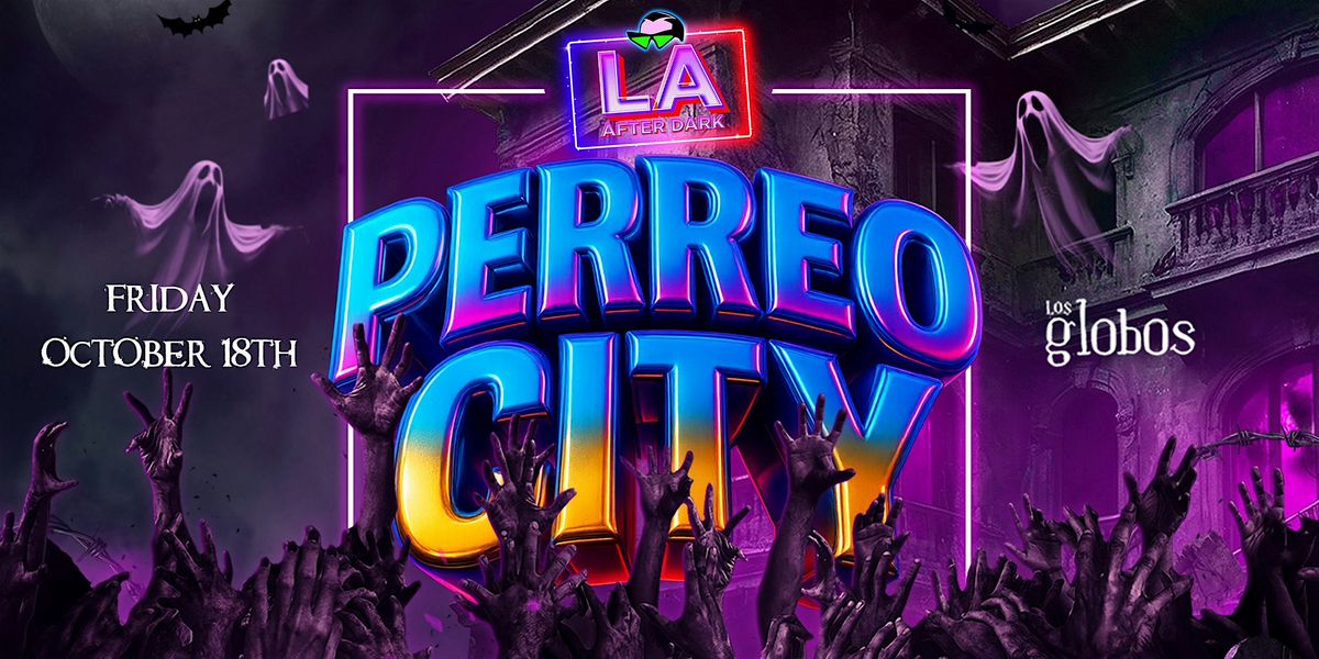 PERREO CITY AFTERDARK COSTUME PARTY 18+ \/ FREE B4 12 AM PM W\/RSVP