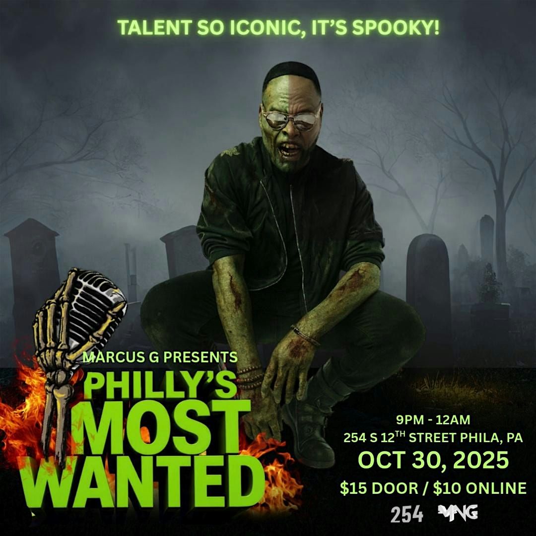 Marcus G Presents: PHILLY'S MOST WANTED!