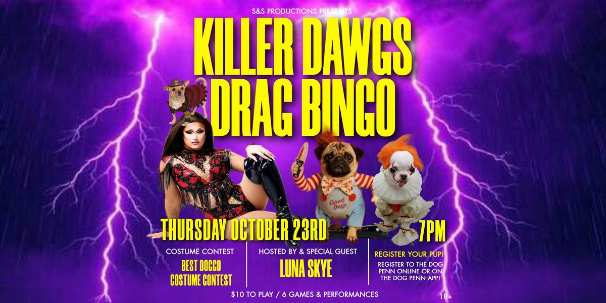 KILLER DAWGS HALLOWEEN DRAG BINGO AT THE DOG PENN - OCT