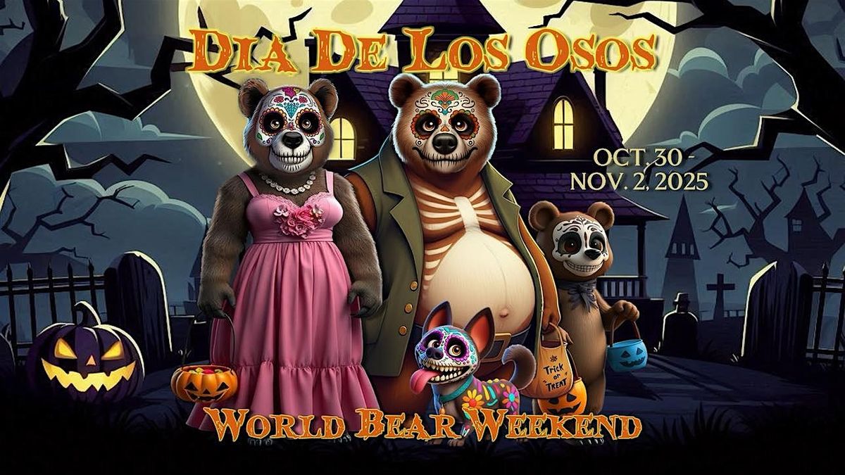 World Bear Weekend 2025: Dia de Los Osos